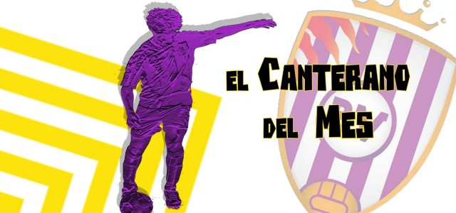 El canterano del mes || Diseño: Rosa M. Martín